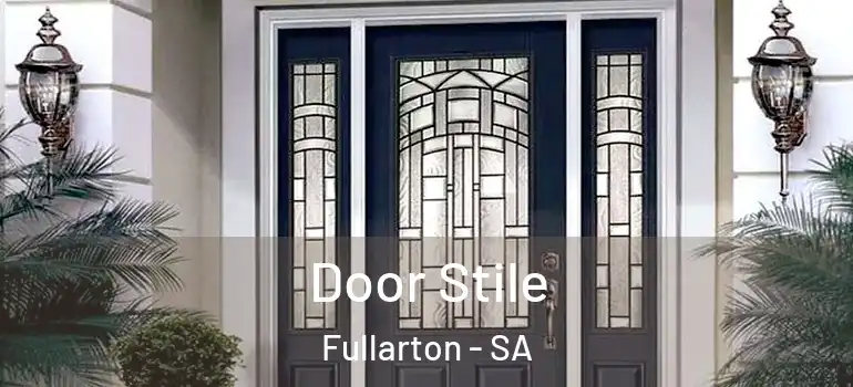 Door Stile Fullarton - SA