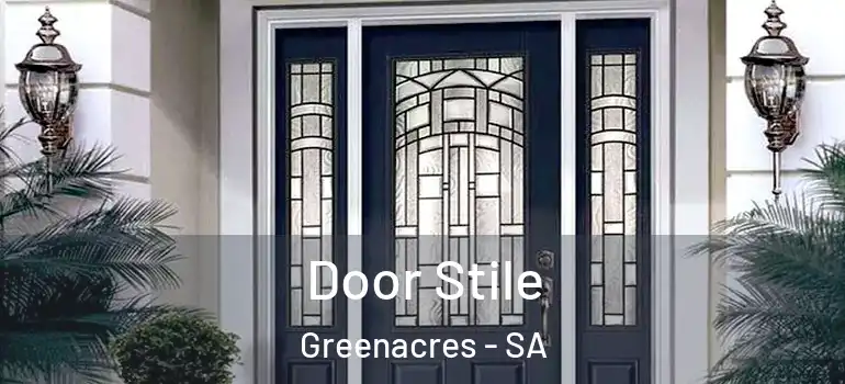 Door Stile Greenacres - SA
