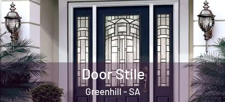 Door Stile Greenhill - SA
