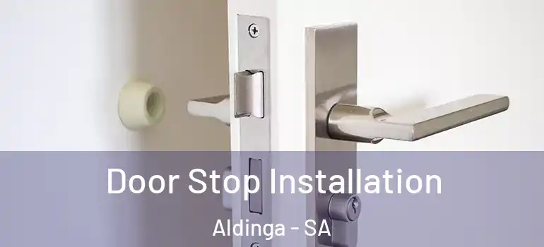 Door Stop Installation Aldinga - SA
