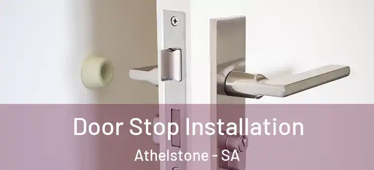 Door Stop Installation Athelstone - SA