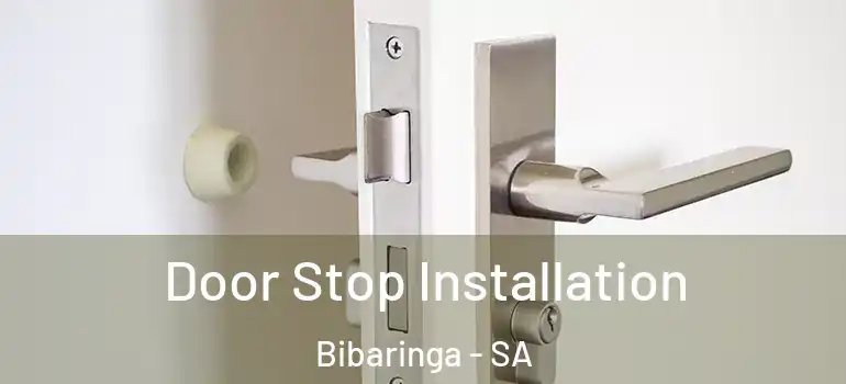 Door Stop Installation Bibaringa - SA
