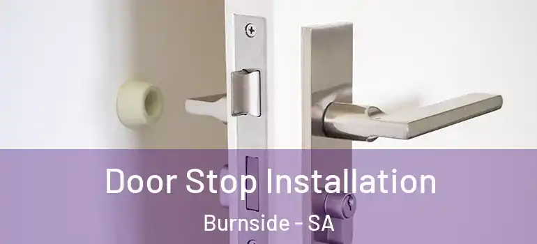 Door Stop Installation Burnside - SA