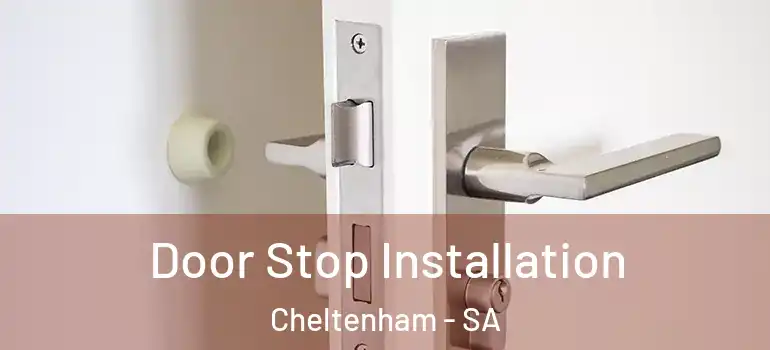 Door Stop Installation Cheltenham - SA