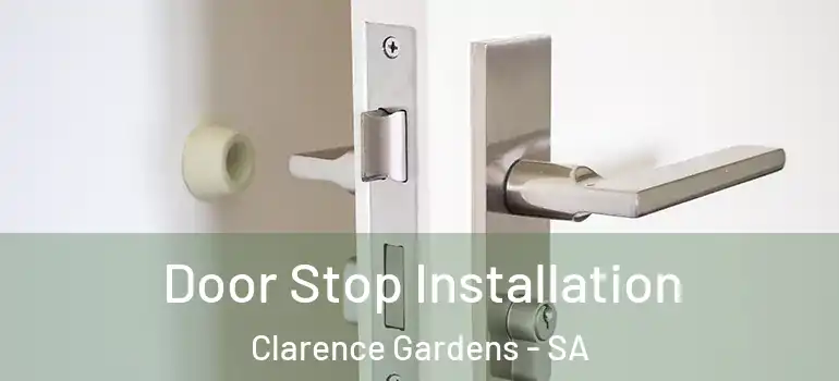 Door Stop Installation Clarence Gardens - SA