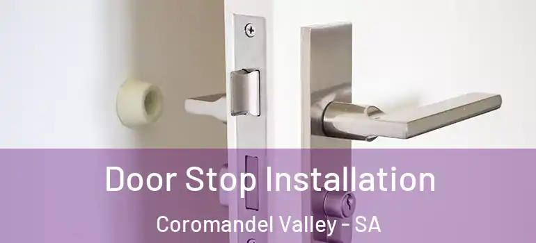 Door Stop Installation Coromandel Valley - SA