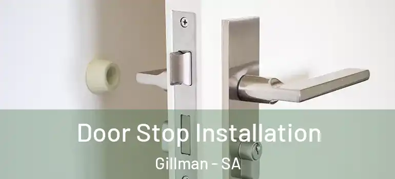 Door Stop Installation Gillman - SA