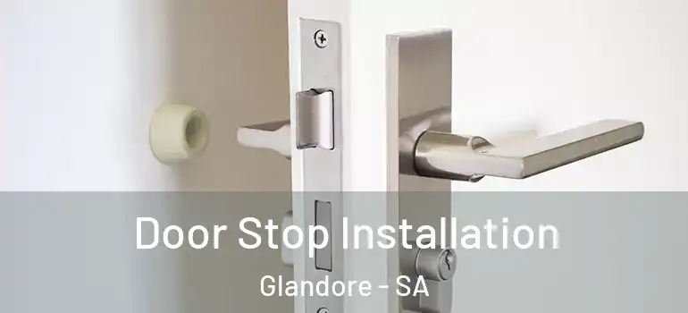 Door Stop Installation Glandore - SA
