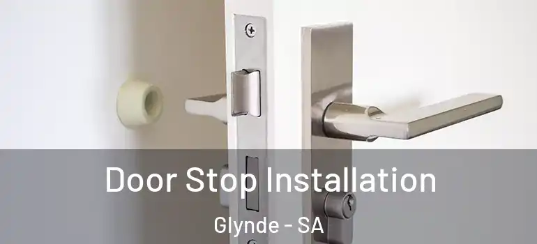 Door Stop Installation Glynde - SA
