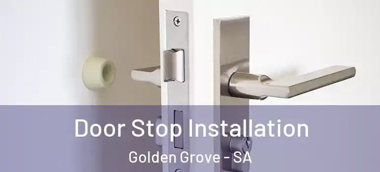 Door Stop Installation Golden Grove - SA