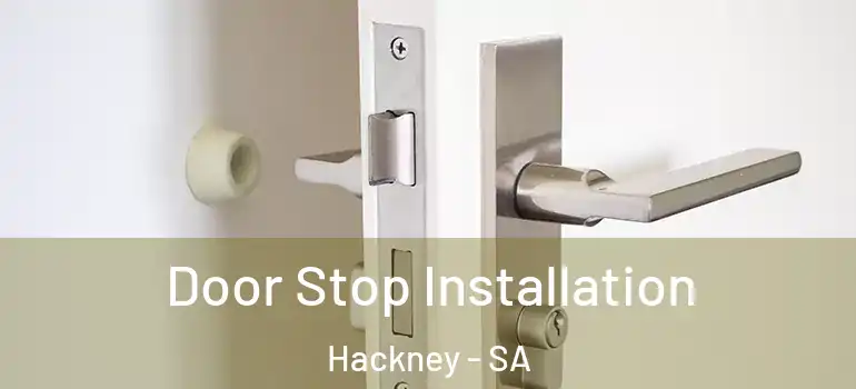 Door Stop Installation Hackney - SA
