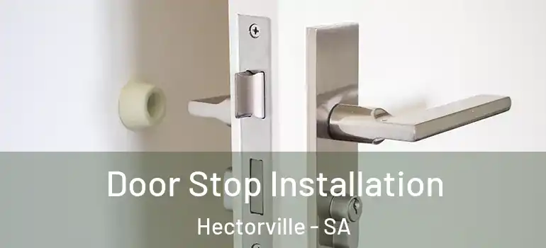 Door Stop Installation Hectorville - SA