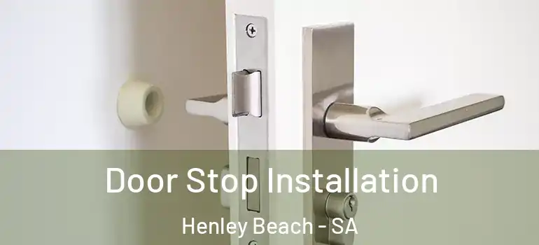 Door Stop Installation Henley Beach - SA