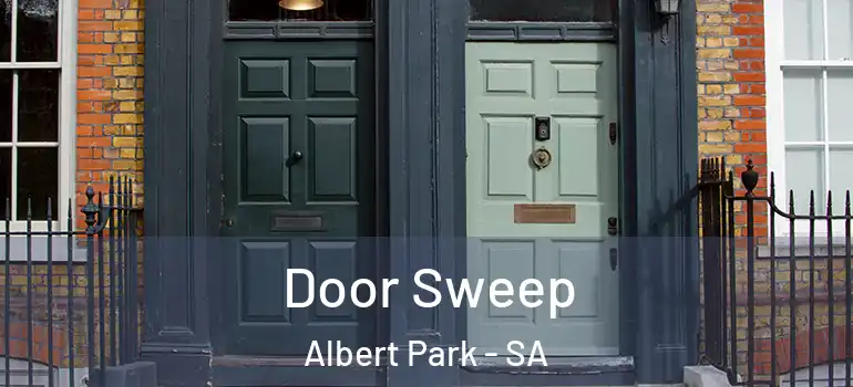 Door Sweep Albert Park - SA