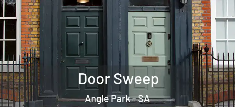 Door Sweep Angle Park - SA