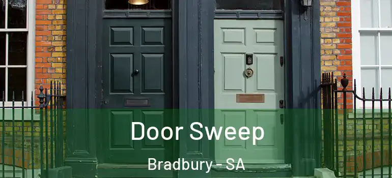 Door Sweep Bradbury - SA