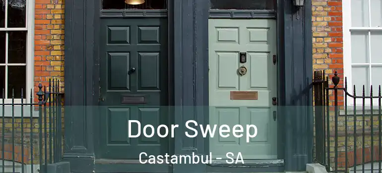 Door Sweep Castambul - SA