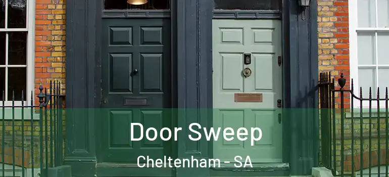 Door Sweep Cheltenham - SA