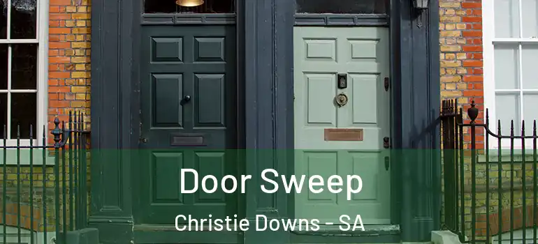 Door Sweep Christie Downs - SA