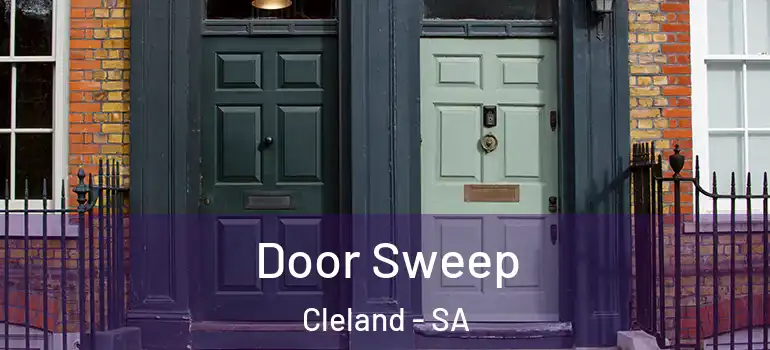 Door Sweep Cleland - SA
