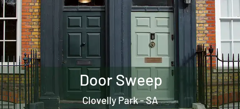 Door Sweep Clovelly Park - SA