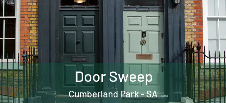 Door Sweep Cumberland Park - SA