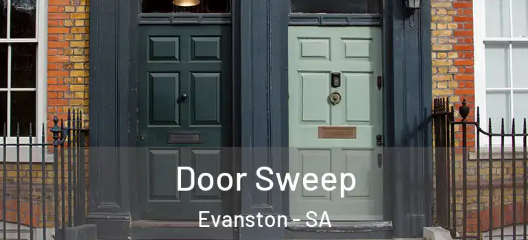 Door Sweep Evanston - SA
