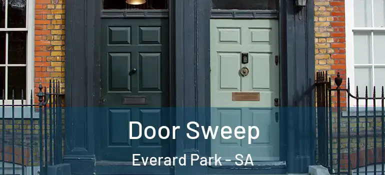 Door Sweep Everard Park - SA