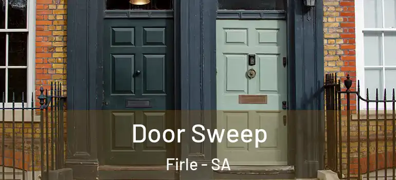 Door Sweep Firle - SA