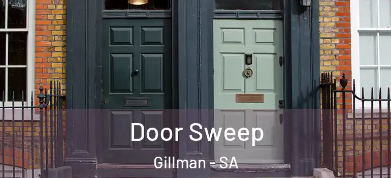 Door Sweep Gillman - SA