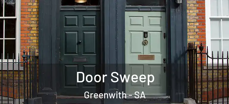 Door Sweep Greenwith - SA