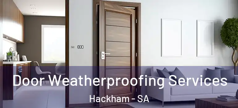 Door Weatherproofing Services Hackham - SA