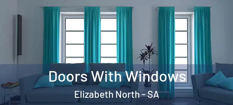 Doors With Windows Elizabeth North - SA