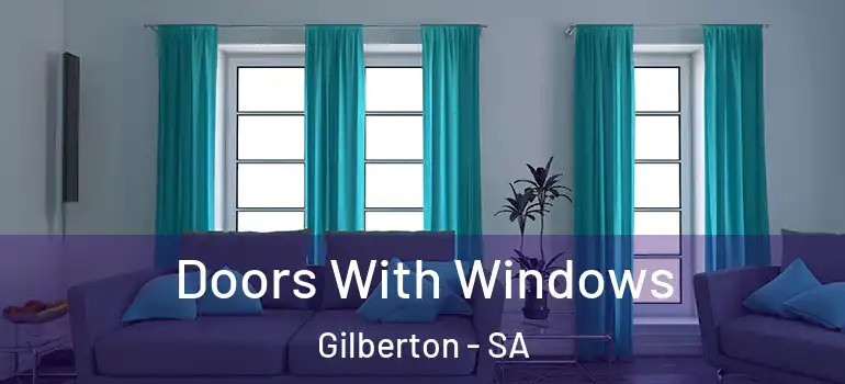 Doors With Windows Gilberton - SA