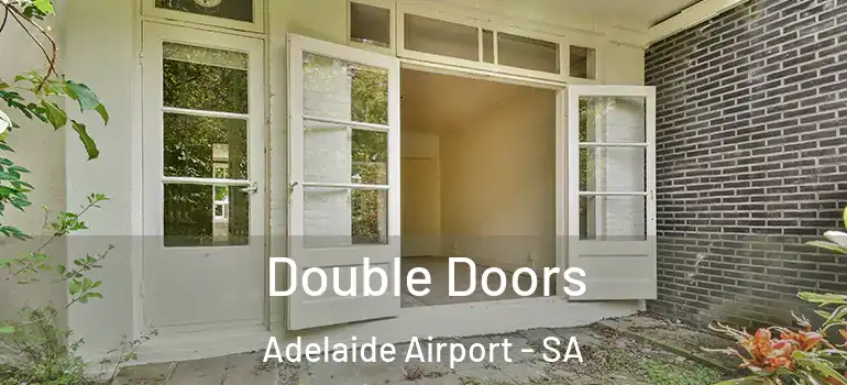 Double Doors Adelaide Airport - SA