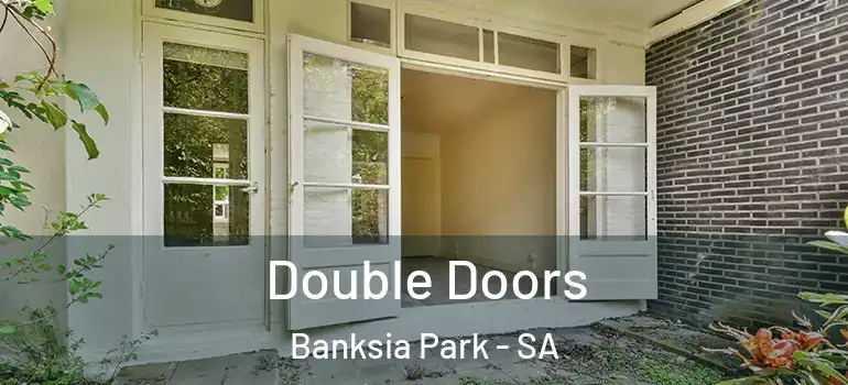 Double Doors Banksia Park - SA