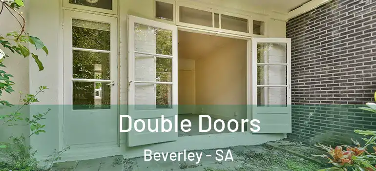 Double Doors Beverley - SA