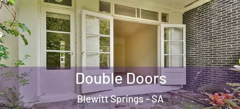 Double Doors Blewitt Springs - SA