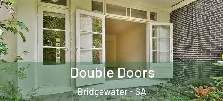 Double Doors Bridgewater - SA
