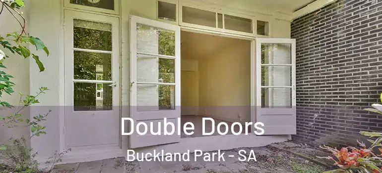 Double Doors Buckland Park - SA