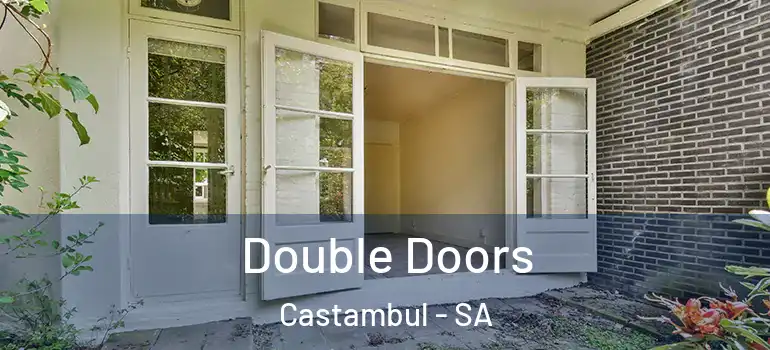 Double Doors Castambul - SA