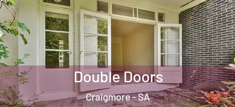 Double Doors Craigmore - SA