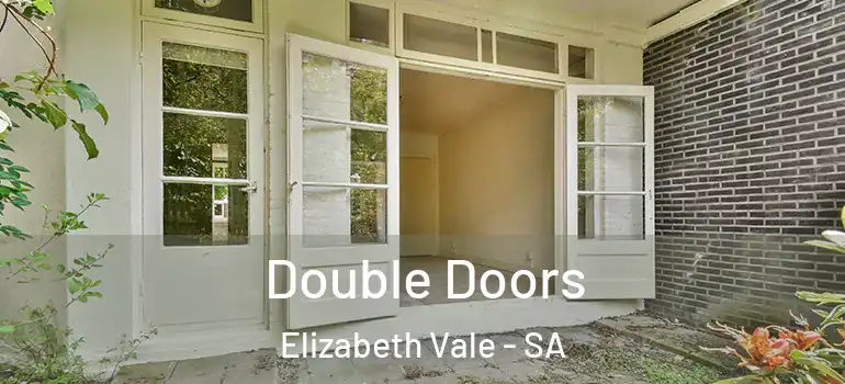 Double Doors Elizabeth Vale - SA