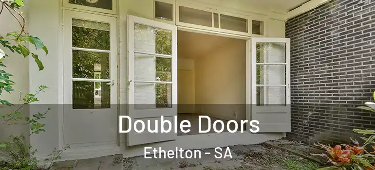 Double Doors Ethelton - SA