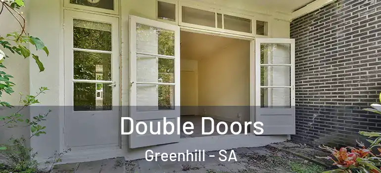 Double Doors Greenhill - SA