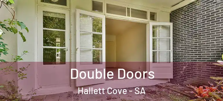 Double Doors Hallett Cove - SA