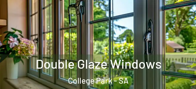 Double Glaze Windows College Park - SA