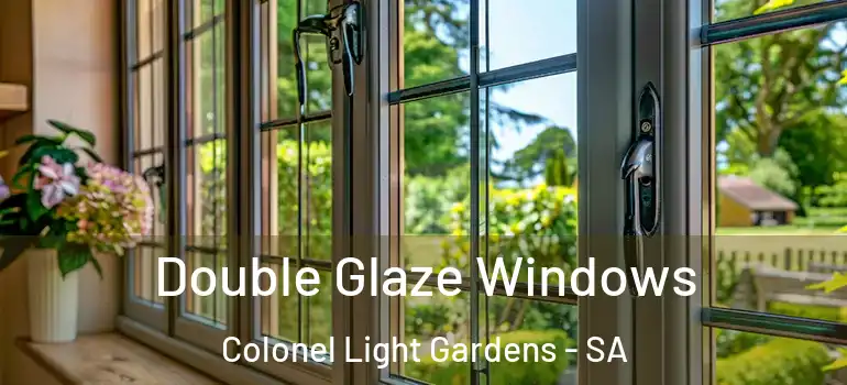 Double Glaze Windows Colonel Light Gardens - SA