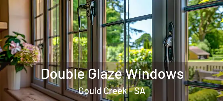 Double Glaze Windows Gould Creek - SA