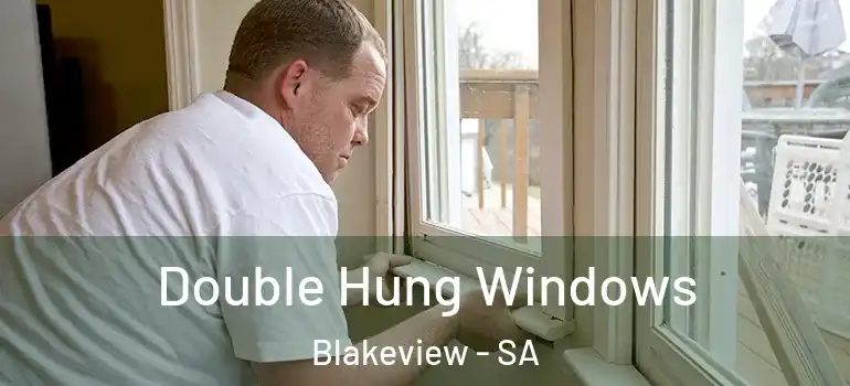 Double Hung Windows Blakeview - SA